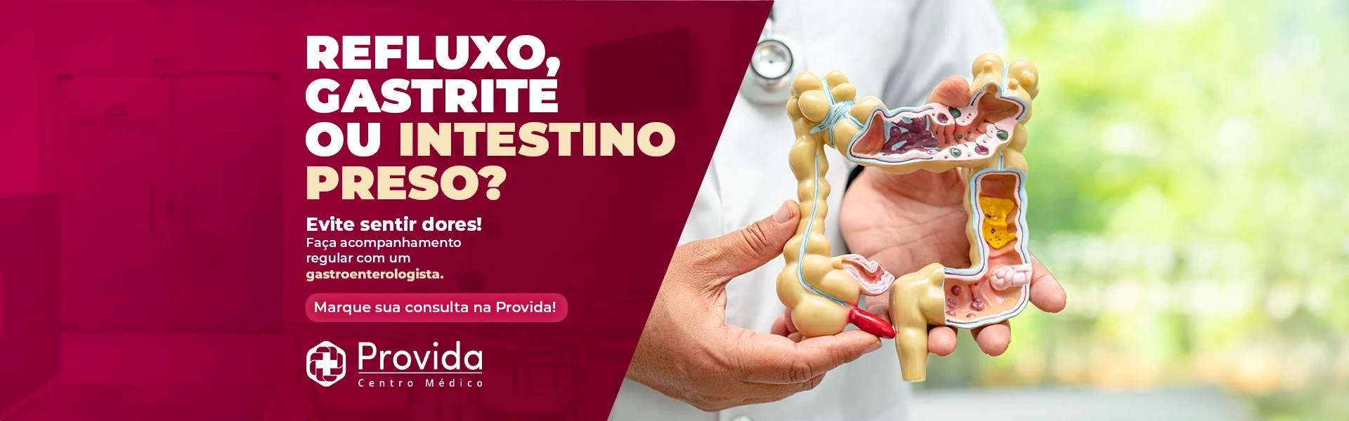 Refluxo, gastrite ou intestino preso? Evite sentir dores: faça acompanhamento regular com um gastroenterologista. Marque sua consulta na Provida.